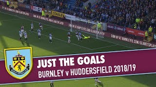 JUST THE GOALS  Burnley v Huddersfield 201819 [upl. by Lattimer]