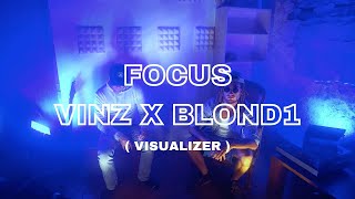 VINZ x BLOND1  Focus  visualizer [upl. by Avuha]