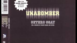 UNABOMBER  6etero 6gay original version [upl. by Leuqer]