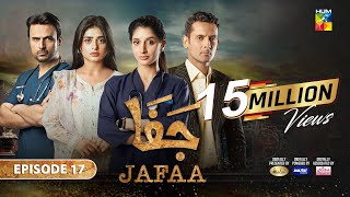 Jafaa  Ep 17  CC 13th Sep 2024  Sponsored By Salai Masterpaints amp Ujooba Beauty Cream  HUM TV [upl. by Adnarb869]