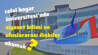 CELAL BAYAR ÜNİVERSİTESİNDE SİYASET BİLİMİ VE ULUSLARARASI İLİŞKİLER OKUMAK  UMUT KÖSEOĞLU [upl. by Atikaj]