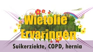 Wietolie ervaringen  Suikerziekte COPD en hernia [upl. by Shakti]