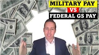 Military Pay vs Government GS Pay [upl. by Myrlene]