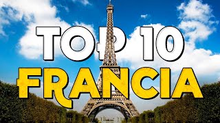 ✈️ TOP 10 Francia ⭐️ Que Ver y Hacer en Francia [upl. by Hollander430]