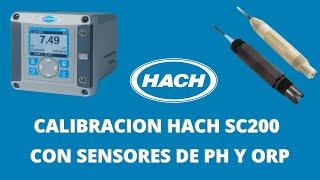 Calibracion de Controlador HACH SC200 con sensores de PH y ORP hach ph orp [upl. by Onurb]