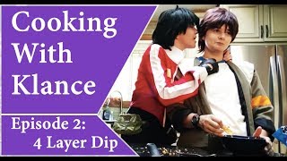 Cooking with Klance  Episode 2  4 Layer Dip [upl. by Atina]