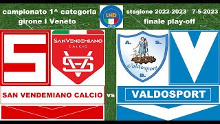 San Vendemiano CalcioValdosport752023 [upl. by Atilrep]