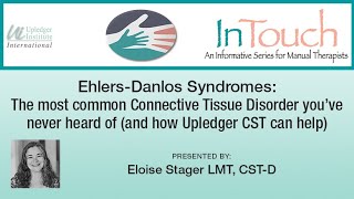 EhlersDanlos Syndrome The Most Common Connective Tissue Disorder and How Upledger CST can help [upl. by Geddes298]