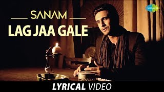 Lag Jaa Gale  Lyrical Video  लग जा गले  Sanam  Lata Mangeshkar [upl. by Nobel]