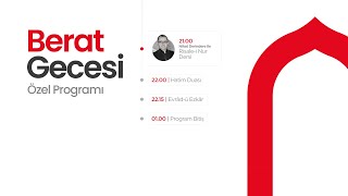 Mübarek Günler Berat Gecesi Özel Programı [upl. by Dart668]