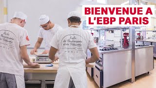 Présentation de lÉcole de Boulangerie et de Pâtisserie de Paris EBP Paris [upl. by Noellyn]