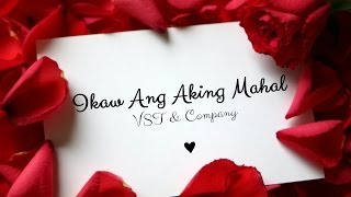 VST amp Company — Ikaw Ang Aking Mahal [upl. by Merilyn]