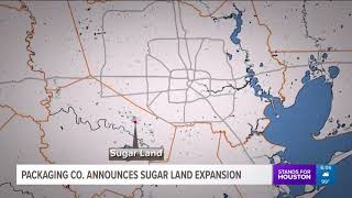 Sugar Land packaging company plans to add 175 employees [upl. by Helfand815]