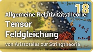 Allgemeine Relativitätstheorie • Tensor • Feldgleichung • A ⯈ Stringtheorie 18  Josef M Gaßner [upl. by Notpmah477]