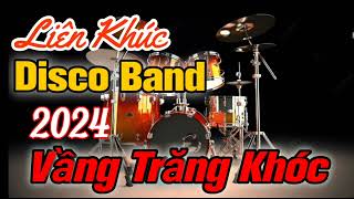 Lk Disco Band Mới 2024  Trống Báo Cực Đã Âm Thanh Sống Động Sắc Nét  Nhạc Test Loa 2024 [upl. by Berni416]