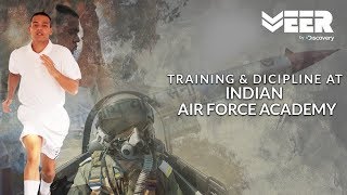 How are Cadets Trained at Indian Air Force Academy  Indian Air Force Academy  Veer By Discovery [upl. by Aizek809]