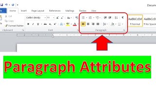 Paragraph Attributes MS Word 2010 alignments indenting spacing Bullet amp Numbers [upl. by Alyal]