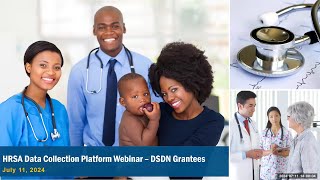 HRSA Data Collection Platform Webinar  DSDN Grantees [upl. by Elden]