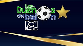 Los Dueños del Balón Pereira  18Septiembre  RCN Radio [upl. by Ailama]