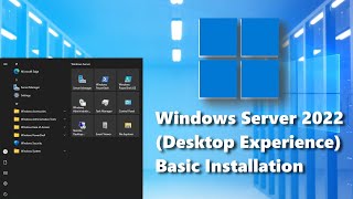 Windows Server 2022 Desktop Experience Basic Installation [upl. by Dennard]