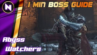 ABYSS WATCHERS  Dark Souls 3  1min Boss Guide  Shorts [upl. by Lledo837]