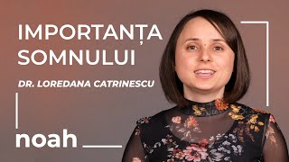 Importanța MARE a somnului  Dr Loredana Catrinescu [upl. by Bradeord]