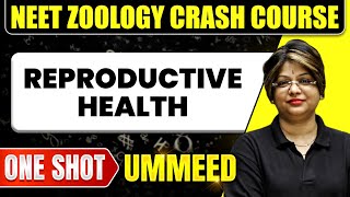 REPRODUCTIVE HEALTH in 1 Shot All Concepts Tricks amp PYQs  NEET Crash Course  Ummeed [upl. by Reltuc981]