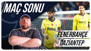 Gaziantep FK  Fenerbahçe  Maç Sonu Değerlendirmesi [upl. by Rohpotsirhc]