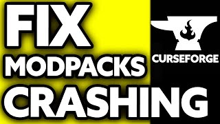 How To FIX Curseforge Modpacks Crashing 2024 [upl. by Aara]