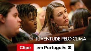 Juventude pelo Clima Clipe legendado  Trailer em Português  Netflix [upl. by Lytton]