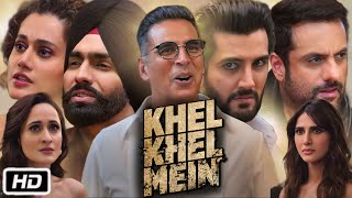 Khel Khel Mein Full HD Movie in Hindi  Akshay Kumar  Taapsee P  Ammy V  Vaani K  Explanation [upl. by Aicella]