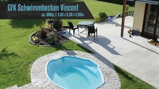 GFK Schwimmbecken  Fertig Schwimmbecken  Fertig Pool  Modell quotVincentquot [upl. by Plumbo867]