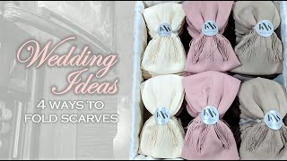 DIY  WEDDING IDEAS  4 ways to fold scarves [upl. by Kerr]