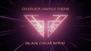 Charlies Angels Theme Black Caviar Remix Charlies Angels Soundtrack Official Audio [upl. by Nosreffej247]