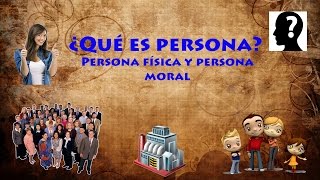 ¿Qué es persona Persona física y moral [upl. by Byrdie]