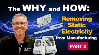 The Why and How to Remove Static Electricity amp Electrostatic Discharge ESD Part 2 [upl. by Ivzt]