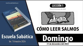 Escuela Sabática  Domingo 31 de diciembre del 2023  Lección Adultos [upl. by Arok751]