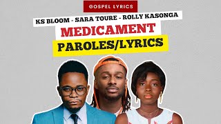 KS BLOOM ft Sara Toure amp Rolly Kasonga  Médicament Paroles [upl. by Grove]