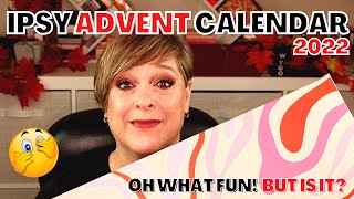 IPSY ADVENT CALENDAR 2022  OH WHAT FUN BUT IS IT HONEST REVIEW [upl. by Anoek60]