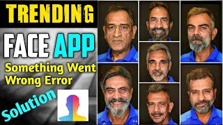 FaceApp Something Went Wrong Error Solution Fix  How to Use FaceApp in Hindi  Old Face Maker App [upl. by Lienad]