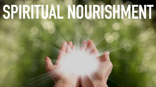 Spiritual Nourishment [upl. by Rufina]