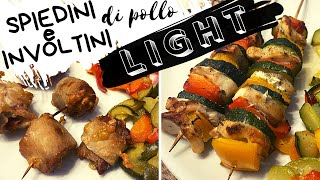 Spiedini e Involtini di pollo LIGHT al forno [upl. by Gonzales]