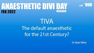 TIVA  the default anaesthetic for the 21st Century [upl. by Revned]