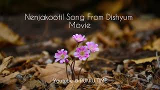 Nenjakootil Song  Dishyum Movie Lyrical HQ Video 💖 [upl. by Selec]