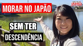 COMO VIVER NO JAPÃO SEM SER DESCENDENTE [upl. by Otina109]