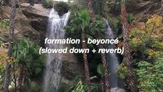 formation  Beyoncé slowed down [upl. by Kellene384]