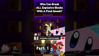 Who Can Hit ALL EXPLOSIVE Blocks Using A Final Smash  Part 1 [upl. by Karlyn]