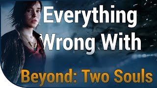 GAME SINS  Everything Wrong With Beyond Two Souls [upl. by Avlasor]