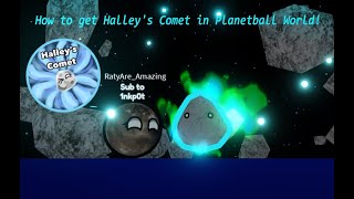 𝐏𝐋𝐀𝐍𝐄𝐓𝐁𝐀𝐋𝐋 𝐖𝐎𝐑𝐋𝐃  How to get Halleys Comet Morph amp Badge [upl. by Eahsal]