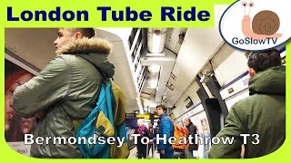 London Underground Tube Ride  Bermondsey To Heathrow Terminal 3  JubileePiccadilly Line  Slow TV [upl. by Davidoff55]